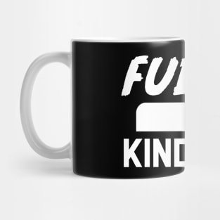 Fueled By Kindness Mug